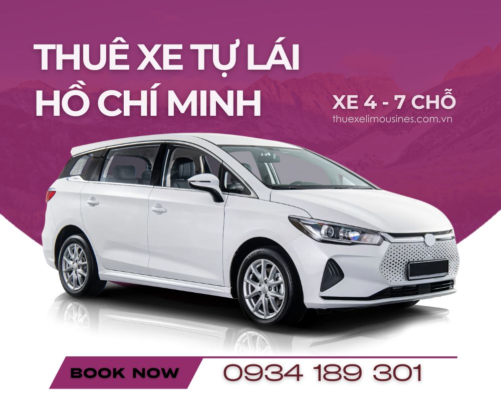 Thuê Xe Ô Tô Tự Lái Hồ Chí Minh 4-7 Chỗ Giá Rẻ, Uy Tín