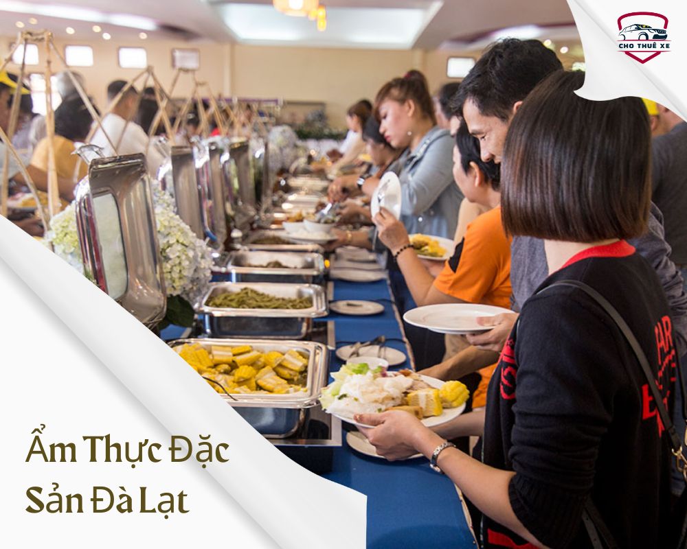 Ẩm Thực Đặc Sản Đà Lạt tại Thung Lũng Tình Yêu