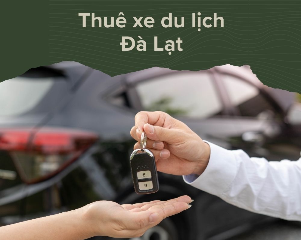 Thuê xe du lịch Đà Lạt