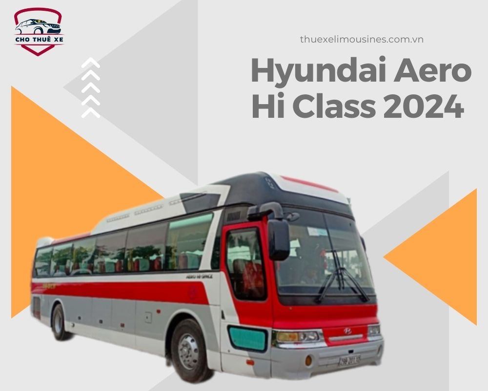 Xe 45 chỗ dòng Hyundai Aero Hi Class 2024