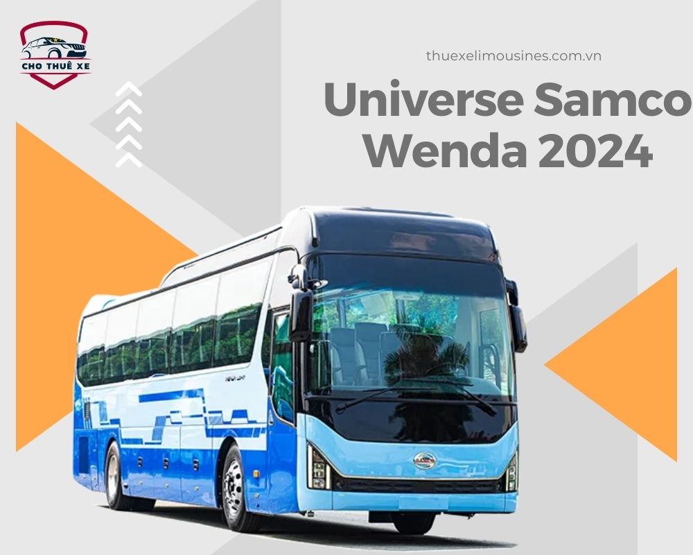 Xe 45 chỗ dòng Universe Samco Wenda 2024