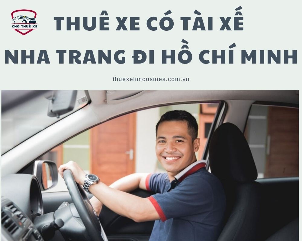 Dịch vụ thuê xe Nha Trang đi Hồ Chí Minh có tài xế