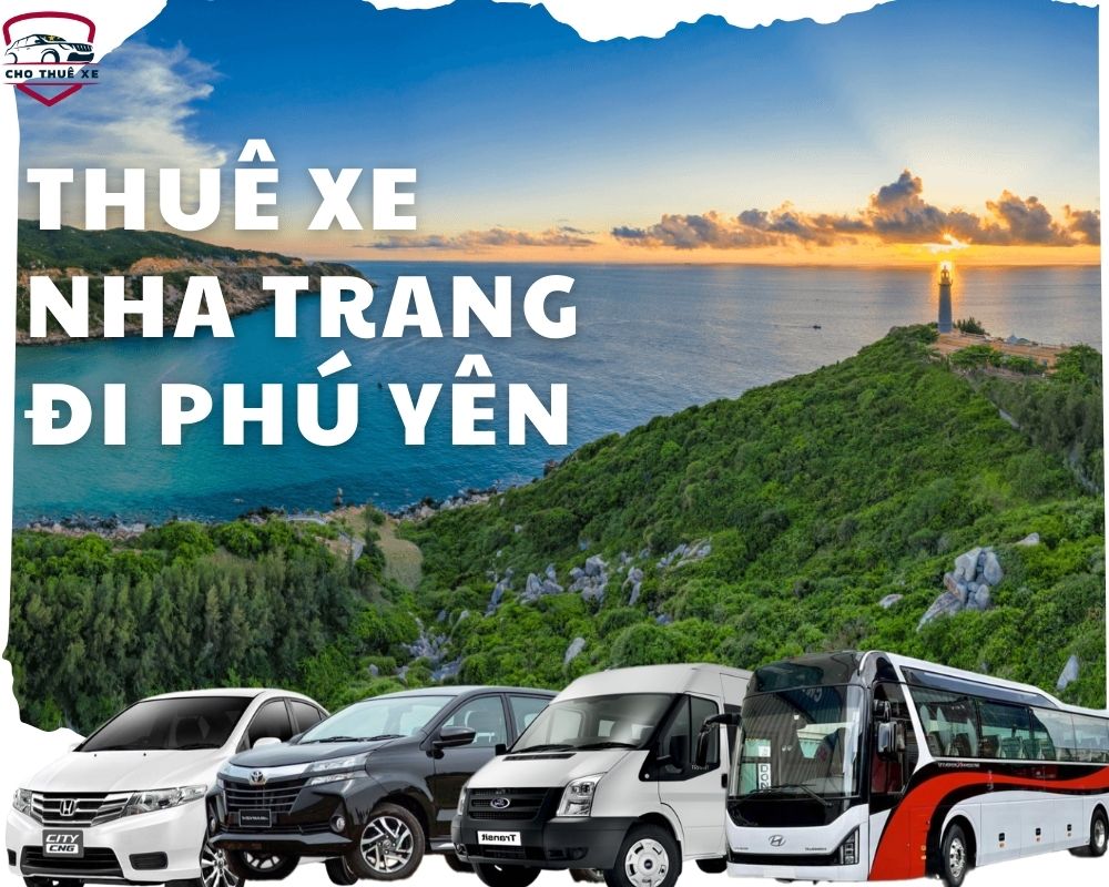 Thuê xe Nha Trang đi Phú Yên