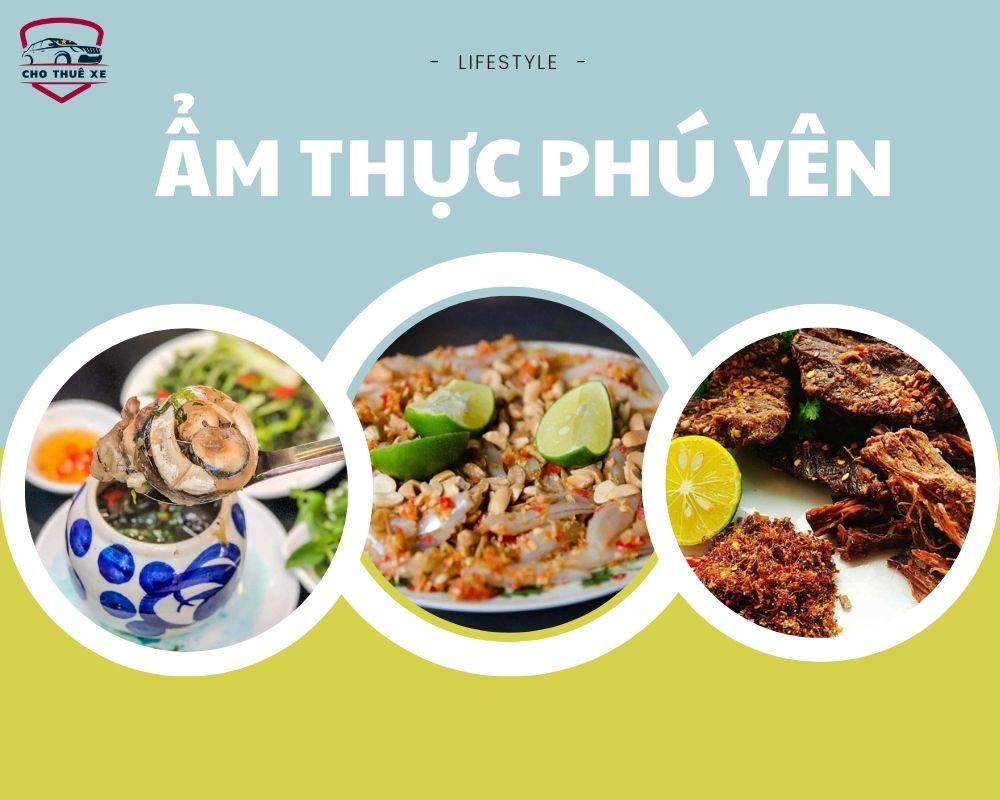 Thuê xe Nha Trang đi Phú Yên để trải nghiệm ẩm thực phong phú tại đây