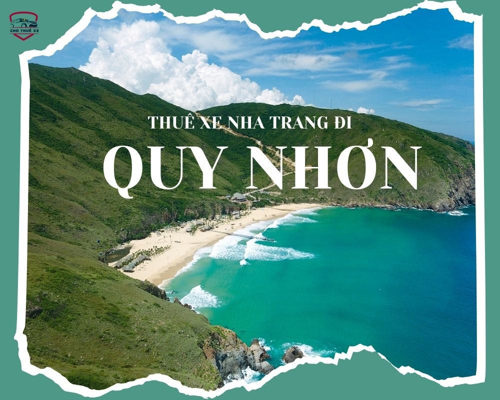 Thuê xe Nha Trang đi Quy Nhơn