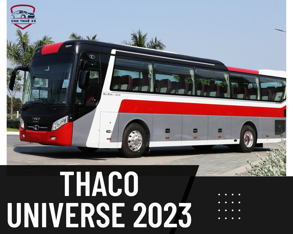 Xe Thaco Universe 2023 45 chỗ