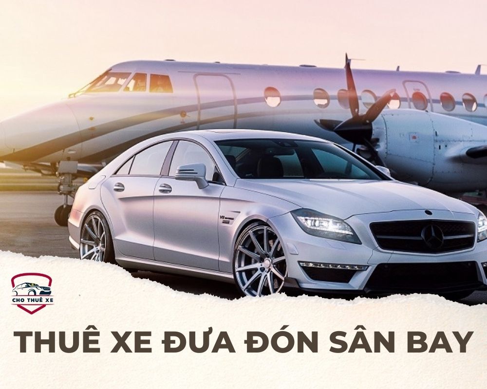 Thuê xe đưa đón sân bay