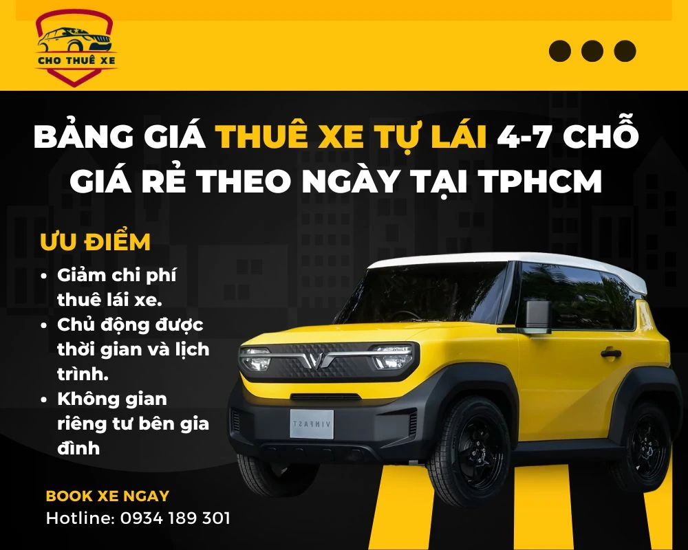 Bảng Giá Thuê Xe Tự Lái 4-7 Chỗ Giá Rẻ Theo Ngày Tại TPHCM