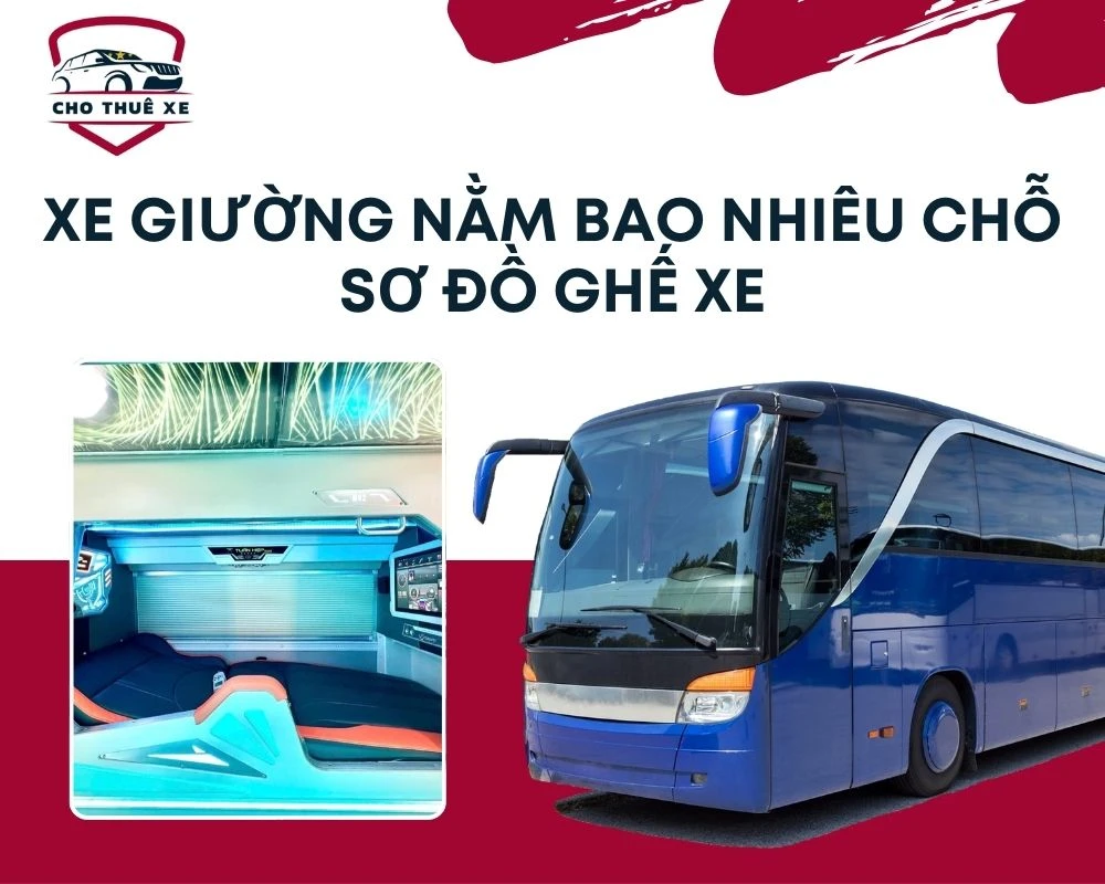 Xe Giường Nằm Bao Nhiêu Chỗ Sơ Đồ Ghế Xe