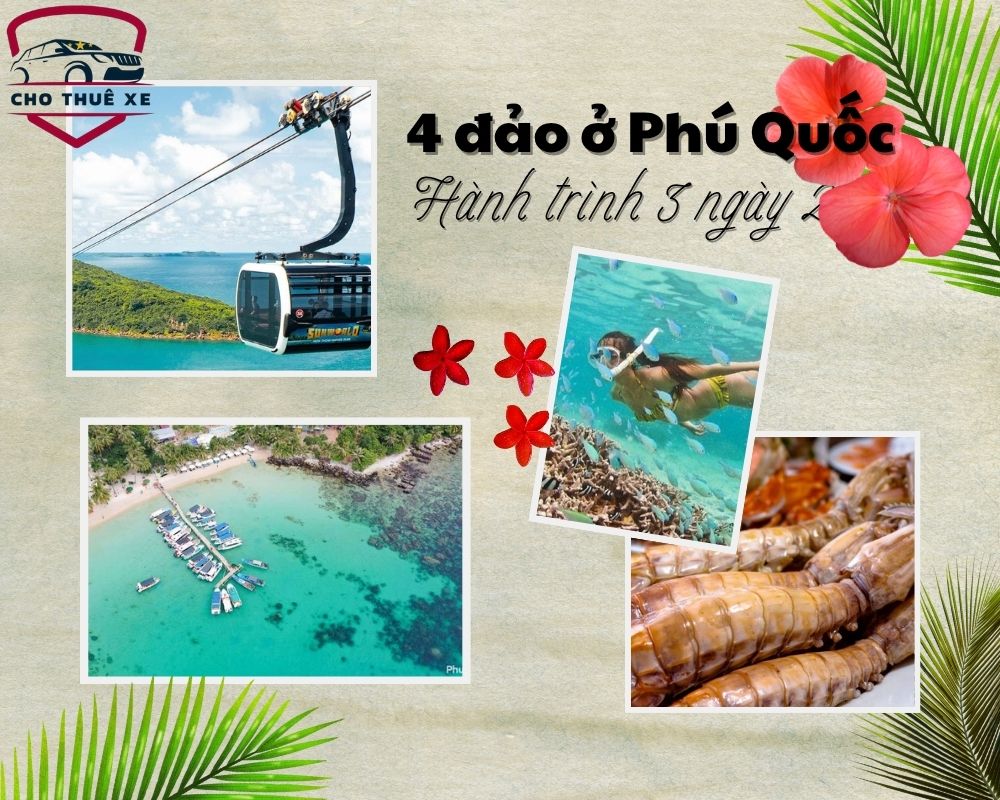 Hành trình 3 ngày 2 đêm khám phá 4 đảo ở Phú Quốc