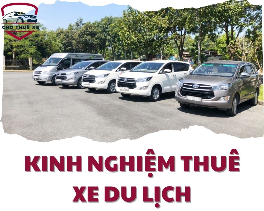 Kinh nghiệm thuê xe du lịch