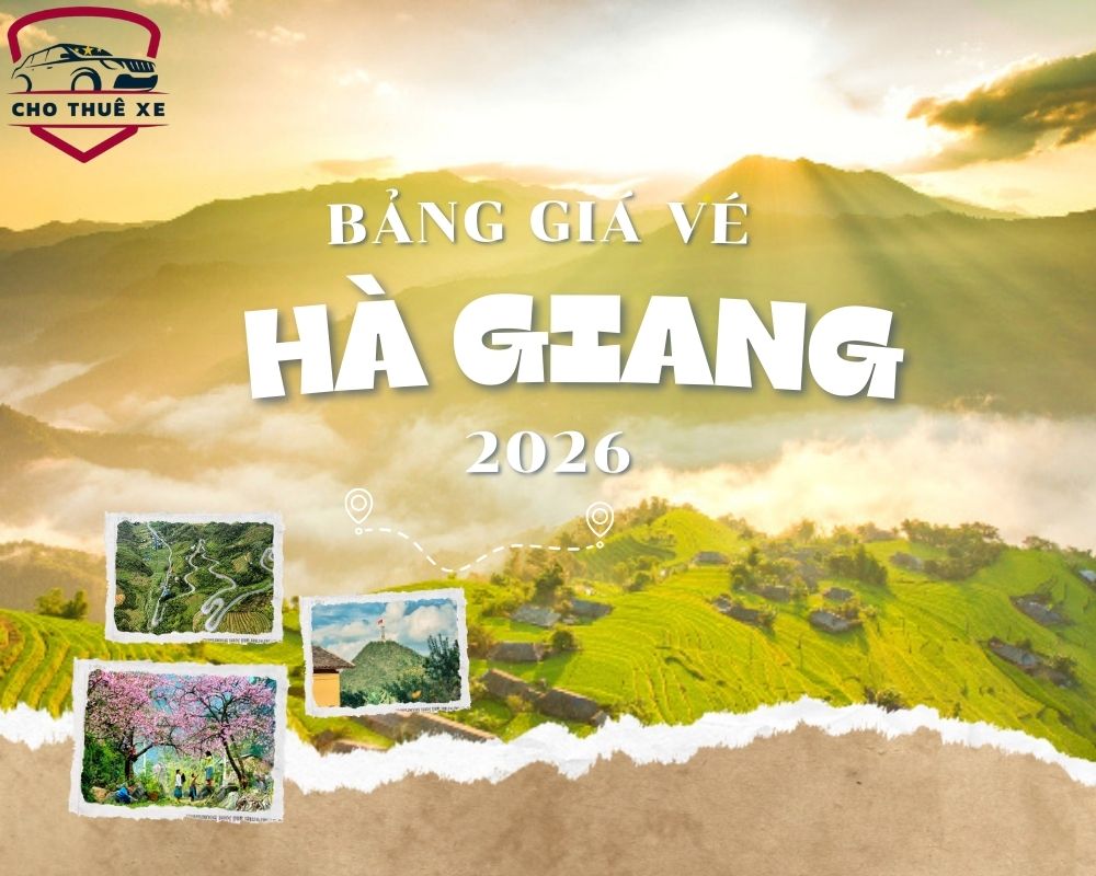 Bảng giá vé Hà Giang 2026 tại những địa điểm du lịch nổi tiếng