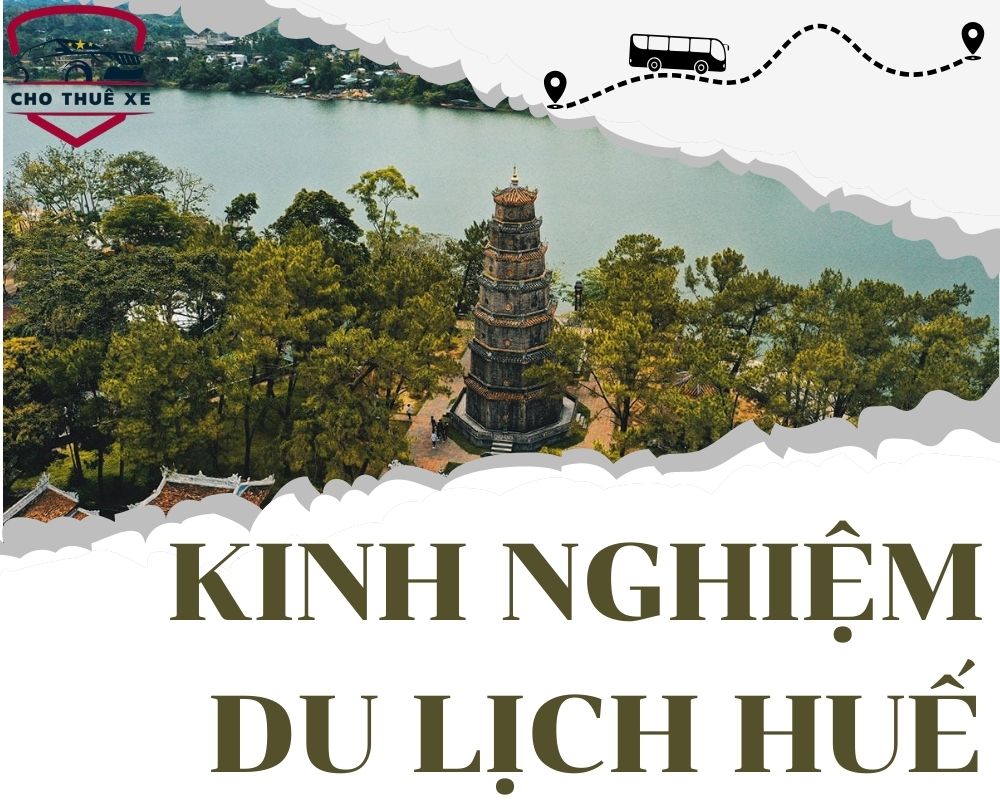 Các kinh nghiệm khi du lịch Huế