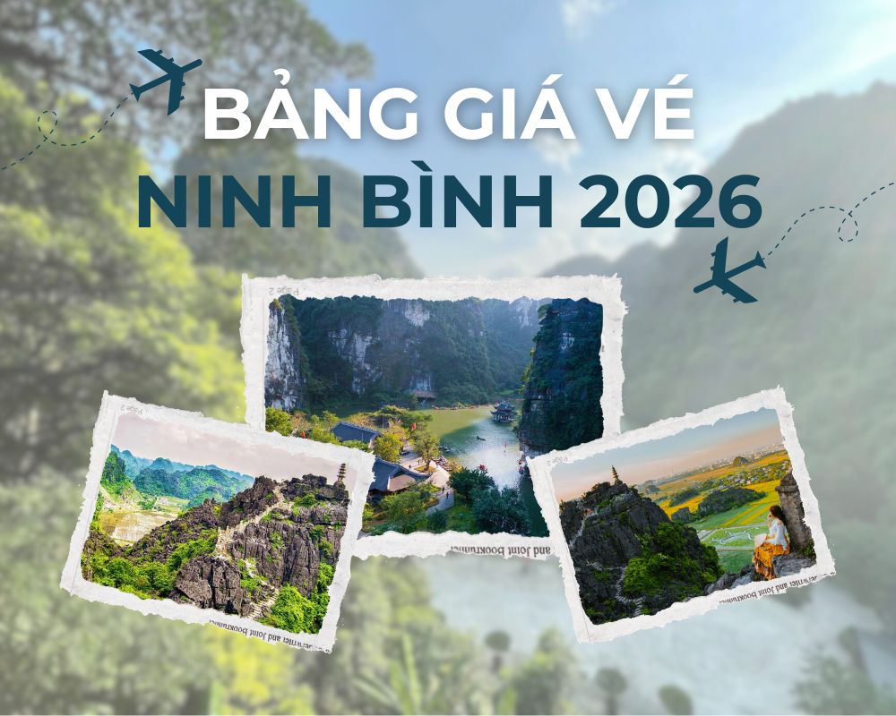 Cập nhật bảng giá vé Ninh Bình 2026