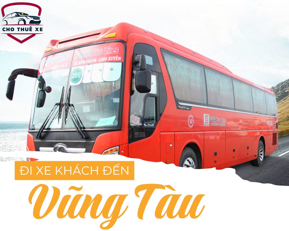 Cách đi Vũng Tàu bằng xe khách vừa đơn giản vừa tiết kiệm