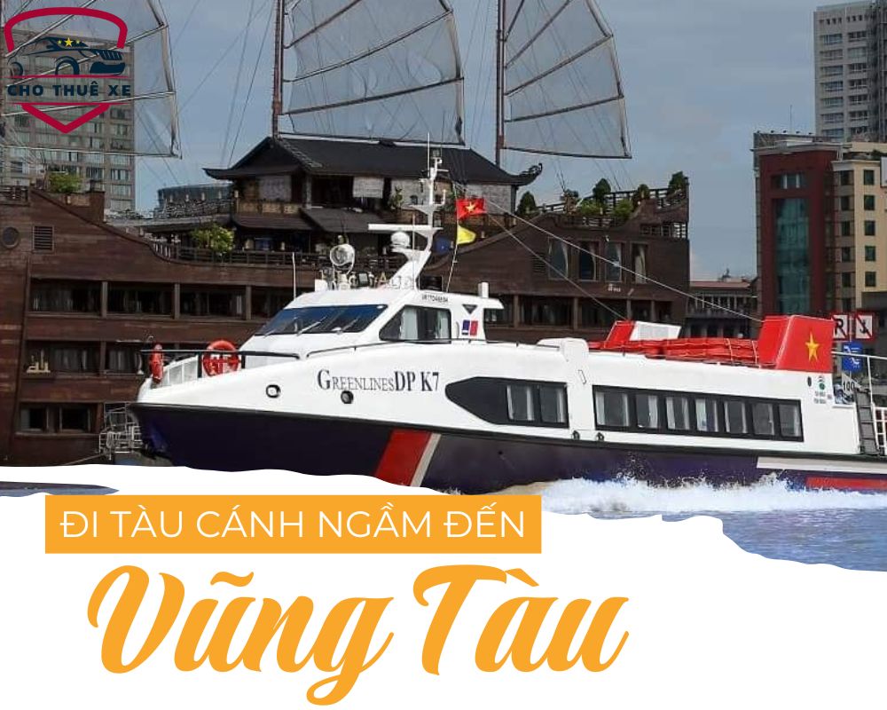 Đi tàu cánh ngầm Vũng Tàu từ TPHCM